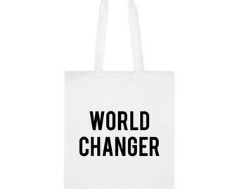 World Changer Tote Bag, World Changer Gift, World Changer Shoulder Bag, Reusable Bags, Birthday Christmas Gift Idea, Gift For Her