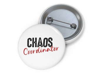 Chaos Coordinator Pin, Button, Chaos Coordinator Button Set, Lapel Pin, Hat Pin, Enamel Pins, Lapel Pins, Funny Pin