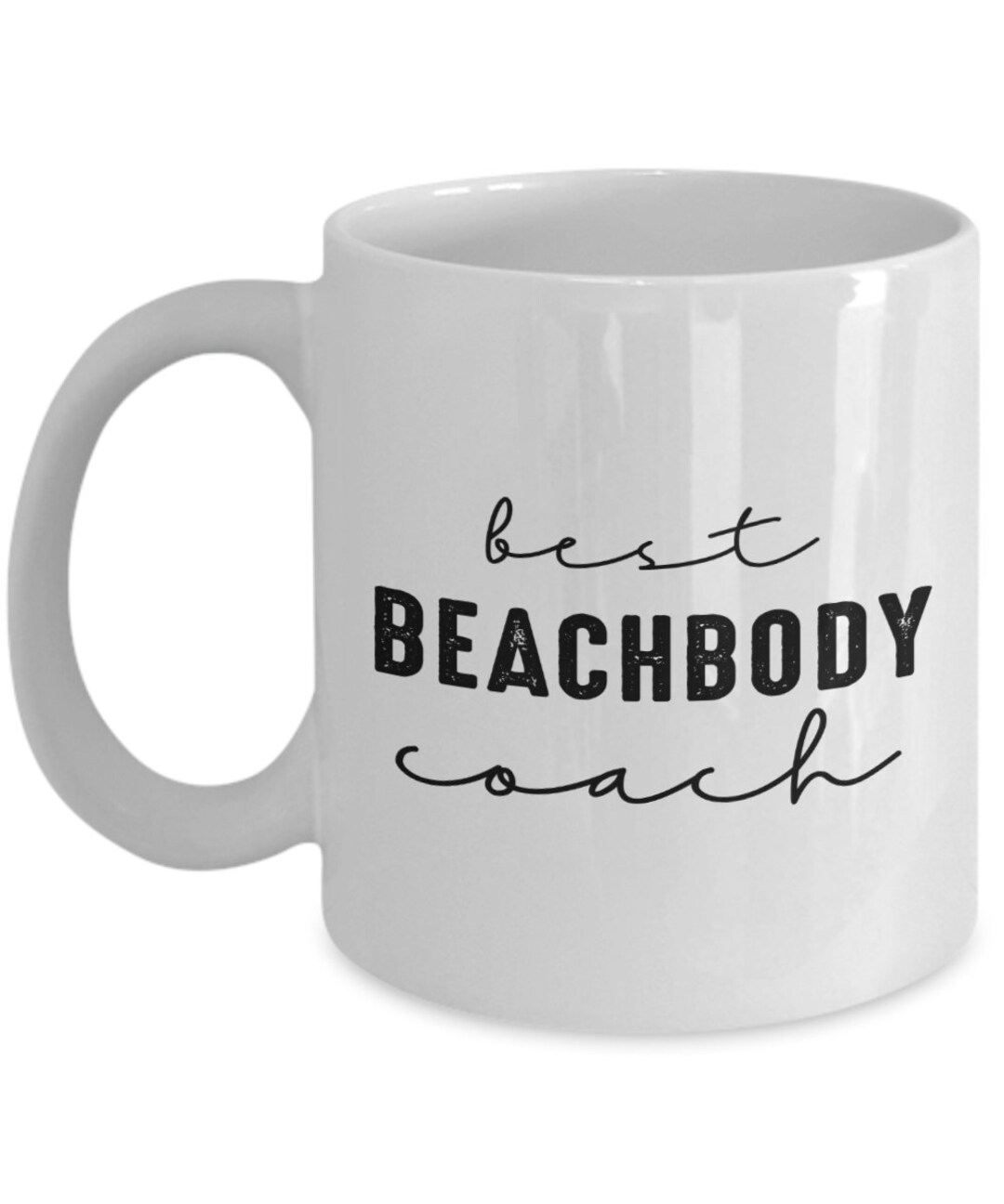 Beachbody Coach Mug, Best Beachbody Coach, Custom Beachbody Coach Cup