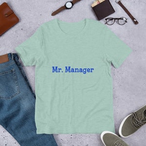 Mr Manager Shirt, Mr Manager Tee, Funny Tee, Mr Manager T-Shirt, Gift, Gift Idea