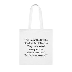 Sie wissen, dass die Griechen keine Nachrufe geschrieben haben Tote Bag, lustiges Tote Geschenk, Schultertasche, wiederverwendbare Taschen, Geburtstag Weihnachten Korb Gag Geschenkidee