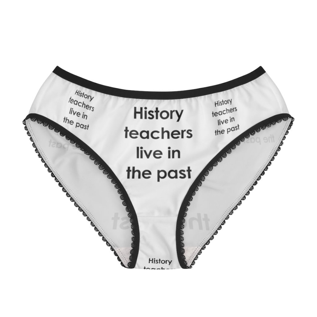 History Teachers Panties, History Teachers Underwear, Briefs