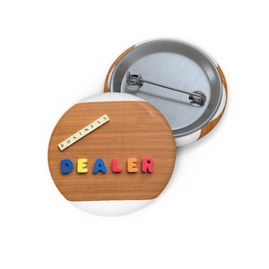 Dealer  Pin, Dealer Button, Button Set, Lapel Pin, Hat Pin, Enamel Pins, Lapel Pins, Funny Pin