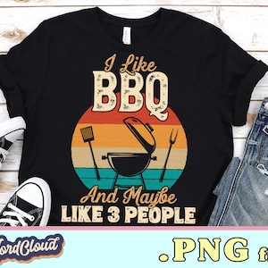 I Like Bbq, Png files for sublimation,, BBQ Lover Shirt PNG, Sublimation Designs, Instant Downloads, PNG Files for Tshirts, Digital download
