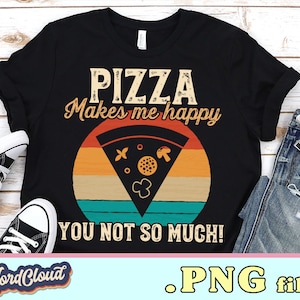 Pizza Make Me Happy, Pizza Print, Pizza Maker Gift, Mens Pizza Shirt, Pizza Slice, I Love Fast Food, Retro Sunset, Sublimation Designs
