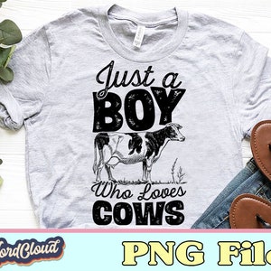 Cow Shirt for Men, Just A Boy Who Loves Cows, Farm Boy, Cow PNG, PNG Files for Sublimation, Sublimation Designs Downloads, Digital Downloads