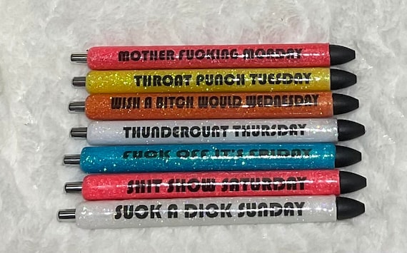 Swear Word Pens/Cuss Words/Weekday Pens/Adult Sassy Days of the Week  Glitter set of 7