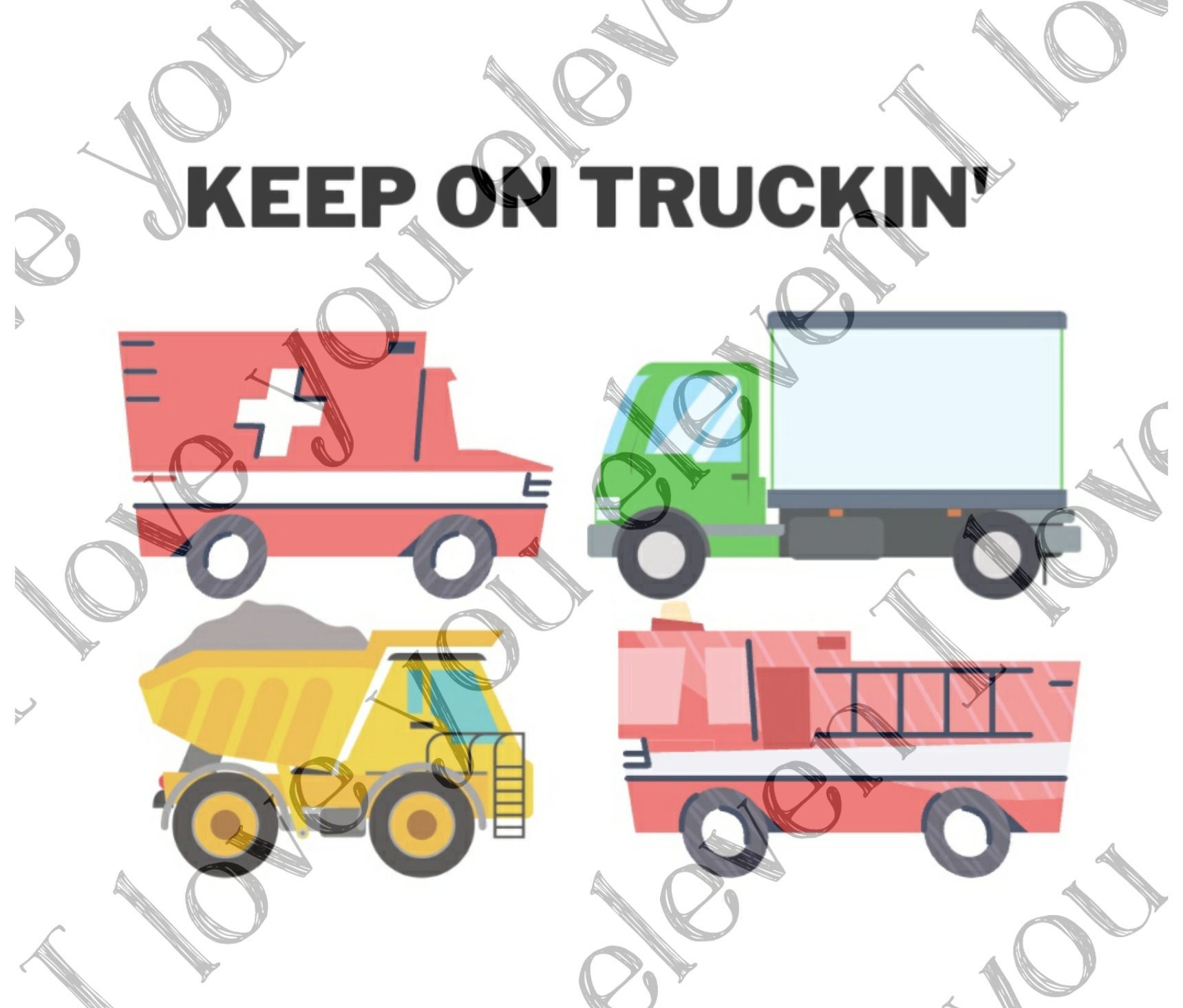 Keep on truckin' Boy Toddler SVG, PNG, pdf, jpg Digital Download, truck SVG, dumptruck, firetruck, ambulance, delivery truck