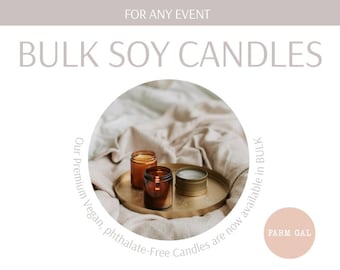 Premium Bulk Soy Wax Candles - Elevate Every Occasion with Exquisite Favors + Private Label Candles + Wholesale Prices (NO LABELS)