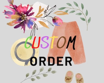 Custom Order
