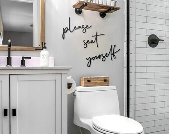 Please Seat Yourself Metal Wall Art, Housewarming Gift, Metal Wall Decoration, Metal Wall Sign, Metal Wall Hanging, Bathroom Decor, Wall Art