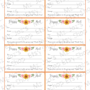 May include: Four printable cards with a sunflower and pink rose floral design. Each card has the text "Happy Mail" and blank lines for "To", "From", "For", and "Group". The text "Please post a picture in the group asap! Thank You!" is at the bottom of each card.