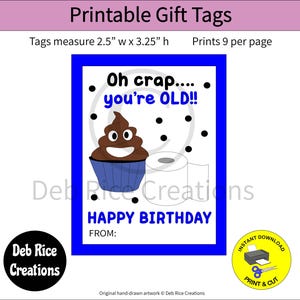 Oh Crap, You&#39;re Old Gift Tags - tags for over the hill birthdays, old age, party favors, printable birthday gift tags