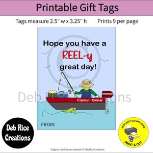Hope You Have A REEL-y Great Day Gift Tags - tags for fishing supplies &/or bait for people who love to fish, PDF printable
