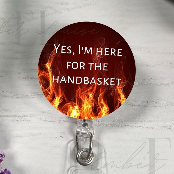 Badge Holder, Badge Reel, Nurse Badge Reel, Nurse Gift, Nurse Name Tag, Here for the Handbasket, retractable badge, badge clip, name badge