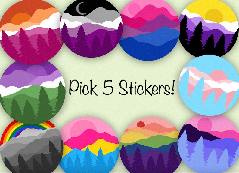May include: A set of ten round stickers featuring colorful mountain landscapes with different pride flag color schemes. The text "Pick 5 Stickers!" is in the center of the image.