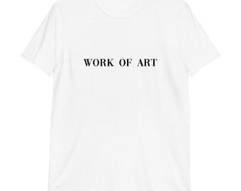 Work of Art Unisex Tee