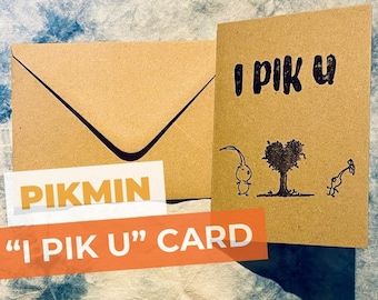 Pikmin Card - "I PIK U" -  Let Pikmin be Your Cupid - Handmade & Imperfect -  5*7" (13*18cm) - Anniversary, Valentine, Express Ur Affection