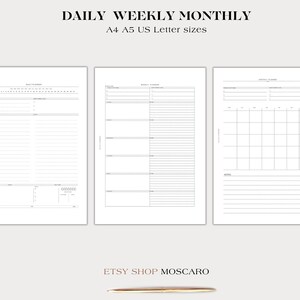 May include: Three printable planner pages for daily, weekly, and monthly scheduling. The pages are designed in a simple, minimalist style with black text on a white background. The text at the top of the page reads "Daily Weekly Monthly" and "A4 A5 US Letter sizes".
