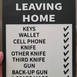 BEFORE LEAVING HOME – A Friendly Reminder (With a Twist)