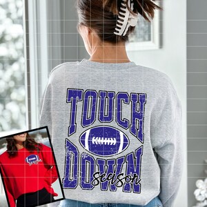 Touchdown Season Png Svg, Distressed Football Front Back Royal Game day Shirt Design