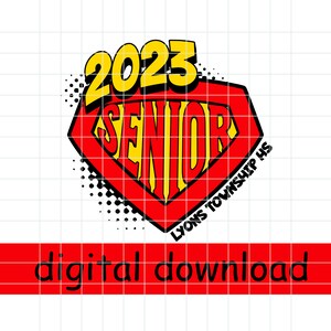 Custom Year Senior Superhero PNG File, Personalized Hero Name Printable png, Superhero Class of 2023 SVG Senior Hero, Senior Class Hero SVG