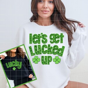 St Patricks Day Faux Glitter Sequin Varsity Png, Lucky Disco Faux Embroidery Sequins Shirt Design, Let's Get Lucked Up St Paddy's Day Png