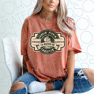 Antiquing Png, Retro Thrifting Png, Junkin Pickin Thriftin Sublimation Digital Download, Vintage Antiques Clipart, Thrift Shopper Shirt Png imagen 4