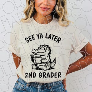 2nd Grade Teacher SVG, Last Day of School Png, Second Grade Students See Ya Later 2nd Grader Sublimation Autograph Shirt Digital Download