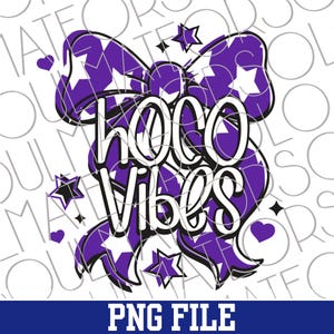 May include: A purple bow design with white star patterns and the words "HOCO Vibes" in a stylized font. The design includes small star and heart accents. The words "PNG FILE" are at the bottom.