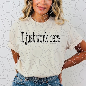 I just work here Png, Distressed Vintage Typewriter Retro Shirt Sublimation Design