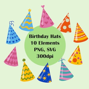 Könnte beinhalten: Zehn bunte Geburtstagshüte in verschiedenen Mustern, darunter Sterne, Punkte, Herzen und Streifen. Die Hüte sind in einem Kreis um einen grünen Kreis mit dem Text "Birthday Hats 10 Elements PNG, SVG 300dpi" angeordnet.
