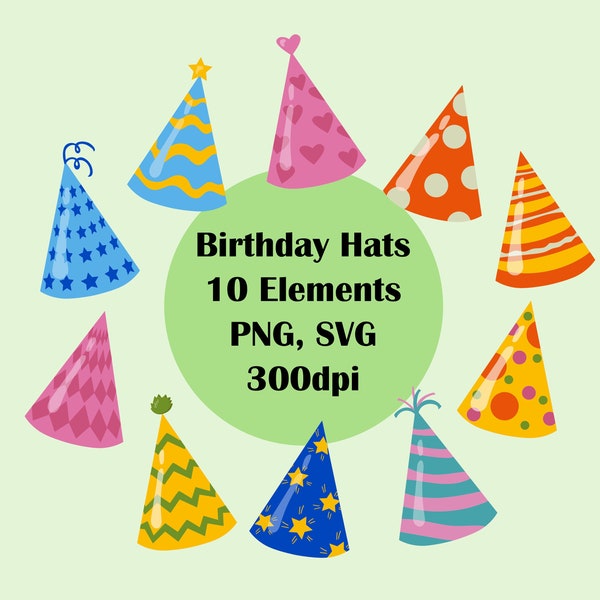 Birthday Hats - 10 Elements - Party - Birthday - Headwear - Hat - Party Hat - Mardi Gras - SVG, PNG - Digital Download