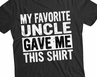 Mein Lieblingsonkel gab mir dieses Shirt T-Shirt Vatertag Geschenk Lustige Unisex Grafik Tee - Vintage Geschenk Shirt für Weihnachten
