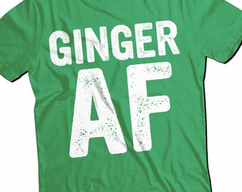 Camisa de jengibre AF, camiseta unisex divertida del día de San Patricio, camiseta para beber, camisa de regalo irlandesa pelirroja, funny ginger lover St Patty