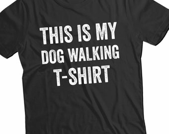 This Is My Dog Walking T-Shirt,  Dog Person Unisex T-Shirt, Dog Walking T-Shirt, Dog Walker Shirt
