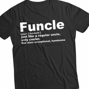 Funcle Definition T-shirt, Uncle Graphic Tees - Funny Uncle Holiday Tee - Gift for Uncle, Mens, Funcle shirt, Uncle Christmas Gift