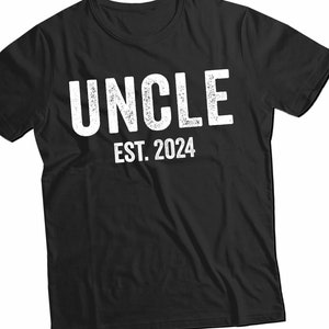 Uncle Est. 2024 Shirt - New Uncle Gift - Baby Announcement Tee - Funny Uncle Reveal Shirt - Uncle Christmas Gift - First Time Uncle Shirt