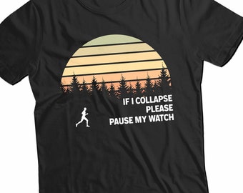 May include: Black t-shirt with a retro sunset graphic and the text "IF I COLLAPSE PLEASE PAUSE MY WATCH".