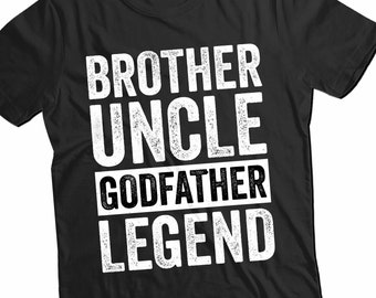 Bruder Onkel Paten legend TShirt | T-Shirt für Onkel Bruder, T-Shirt