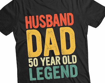 Husband Dad 50 Year Old Legend Shirt, 1973 Birthday Tee, Husband 50 Bday T-shirt, Funny 50th Birthday, 50 Birthday Dad Gift For Fathers Day