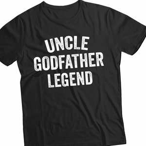 Uncle Godfather Legend Funny Tee Shirt , Uncle Gift Shirt, Godfather Gift, Fathers Day Gift, Uncle Birthday Gift Vintage Uncle TShirt