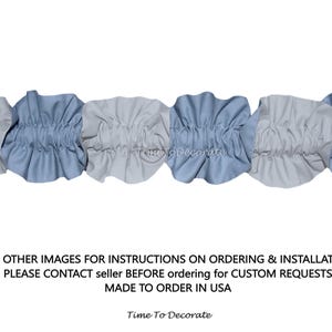May include: A row of blue and white fabric ruffles, perfect for adding a touch of elegance to any home decor project.  The ruffles are made of soft, high-quality fabric and are easy to sew or glue into place.