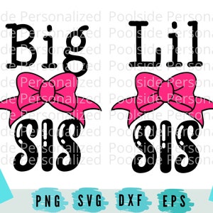 Hermana mayor Hermana pequeña Hermanos coincidentes Nueva hermana SVG PNG Dxf Eps Cut Files Descarga instantánea Ahorro de tiempo Cricut máquina de corte big sis