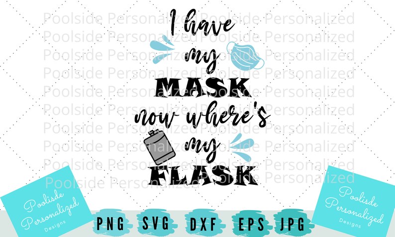 Download Funny Mask Alcohol Sayings Quote SVG PNG Dxf Eps JPG Cut ...