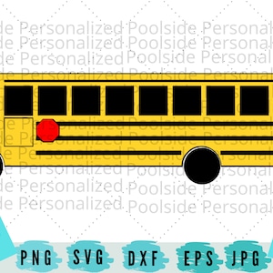 School Bus / Basic School Bus/ Back to School SVG PNG Dxf Eps JPG Cut Files Instant Download Cricut Cutting Machines