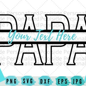 Transparante PAPA Split Tekst Monogram Overzicht SVG PNG Jpg Eps Dxf Cut Files Instant Download Fathers Day Cricut / Cutting Machines Personaliseren