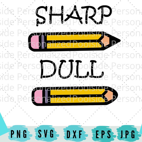 Pencil Sharp Dull Cup Labels Text Cute SVG PNG JPG Dxf Eps Cut Files Instant Download Cricut Cutting Machines Teacher Classroom Organization