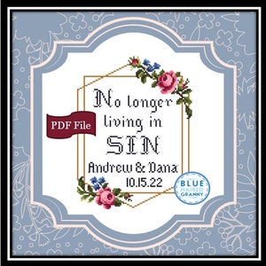 May include: A cross stitch pattern PDF file with a blue background and floral accents. The text reads "No longer living in SIN Andrew & Dana 10.15.22".