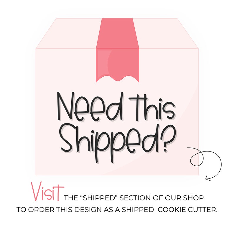 K&ouml;nnte beinhalten: Eine rosa Box mit einem roten Band und dem Text "Need This Shipped?" Besuchen Sie den "Shipped"-Bereich unseres Shops, um dieses Design als versandf&auml;higen Keksausstecher zu bestellen.